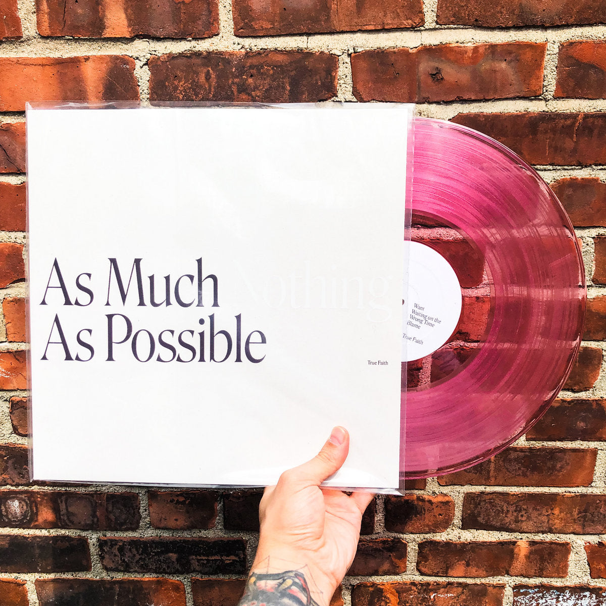 The True Faith "As Much Nothing As Possible"