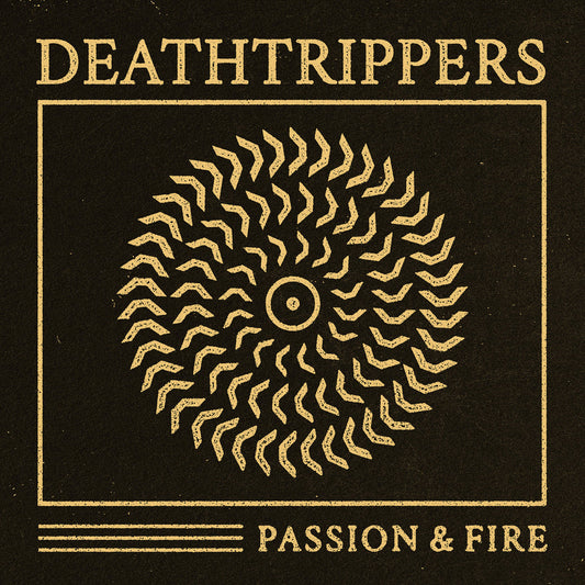 Deathtrippers "Passion & Fire"