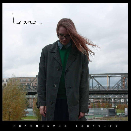 LEERE "Fragmented Identity"
