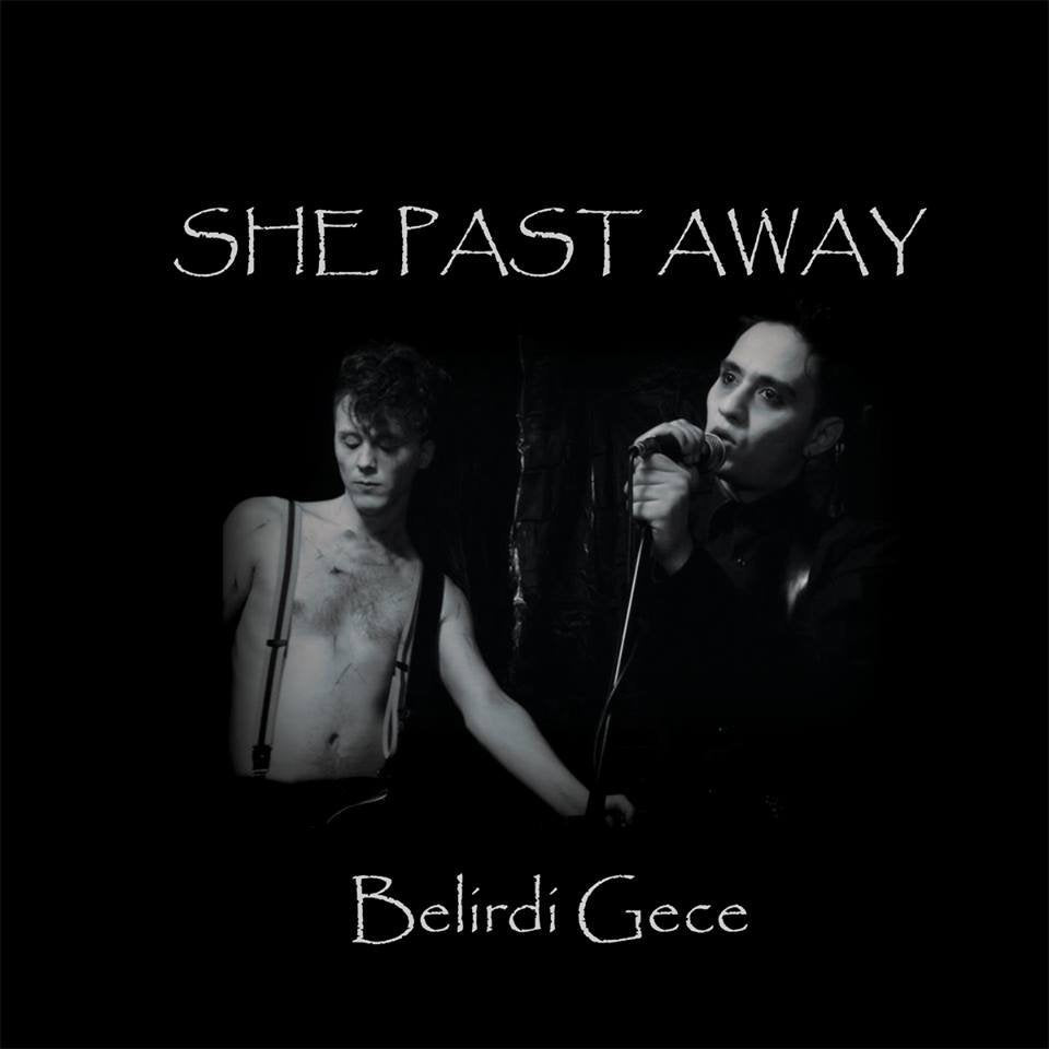 She Past Away "Belirdi Gece"