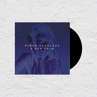 Blood Handsome "A New Calm"