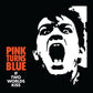 Pink Turns Blue "If Two Worlds Kiss"