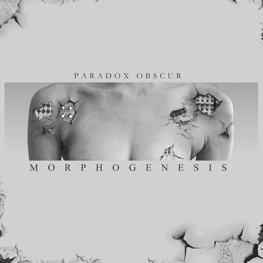Paradox Obscur "Morphogenesis"