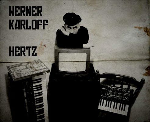 Werner Karloff "Hertz"