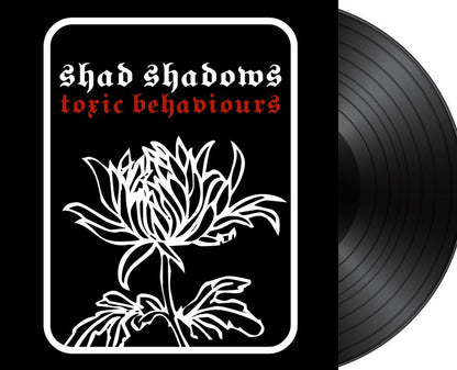 Shad Shadows "Toxic Behaviours"