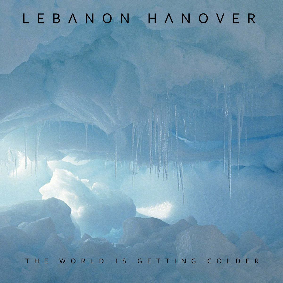 Lebanon Hanover "The World Is Getting Colder"