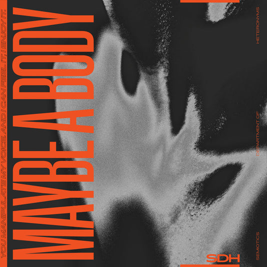 SDH "Maybe A Body"