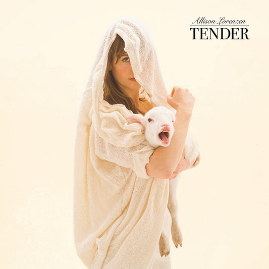 Allison Lorenzen "Tender"