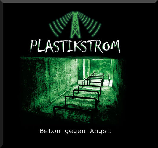 Plastikstrom "Beton Gegen Angst"