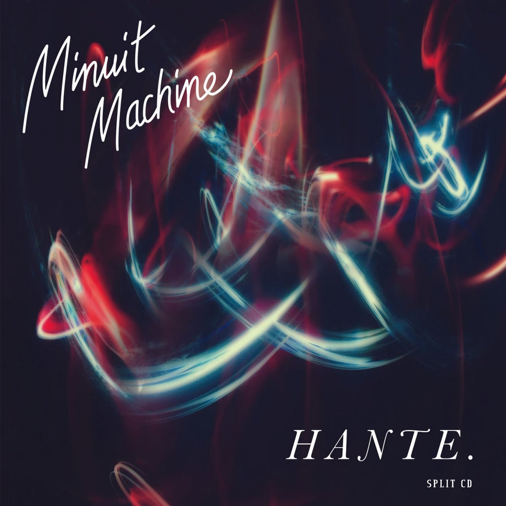 Minuit Machine | Hante. "Split"