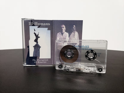 Ill Humans "The Disruption of Binaries"